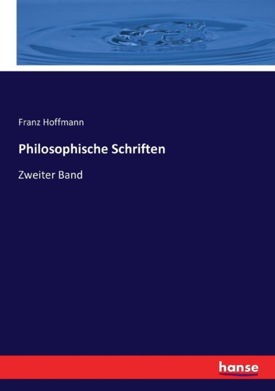 Philosophische Schriften : Zweiter Band