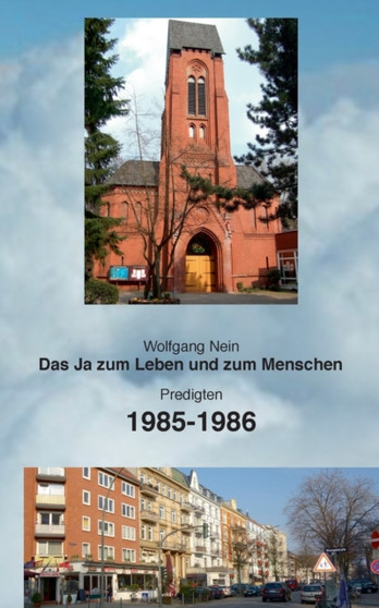 Das Ja zum Leben und zum Menschen, Band 11 : Predigten 1985-1986
