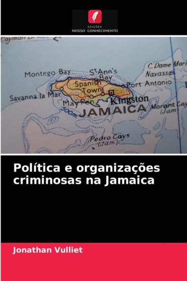 Politica e organizacoes criminosas na Jamaica