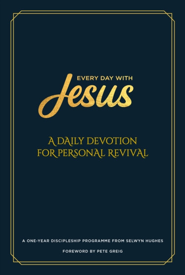 EDWJ Daily Devotion for Personal Revival : A One Year Discipleship Programme From Selwyn Hughes
