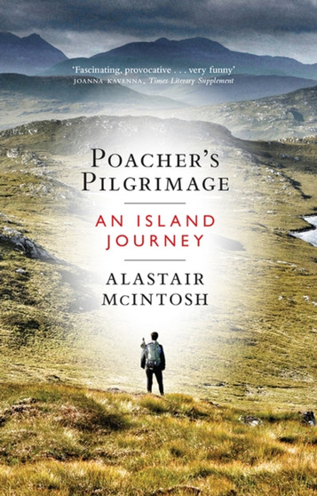 Poacher's Pilgrimage : An Island Journey