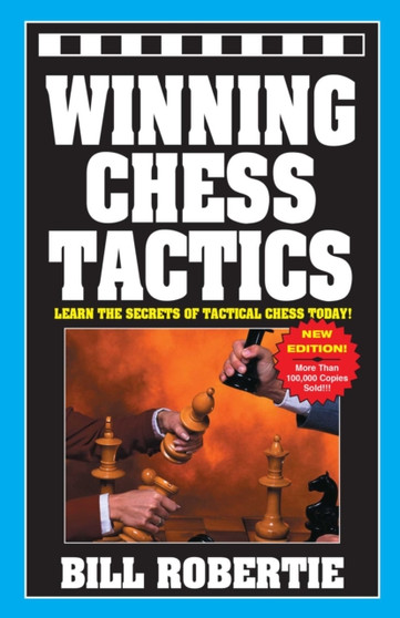 Winning Chess Tactics by Bill Robertie - Paperback