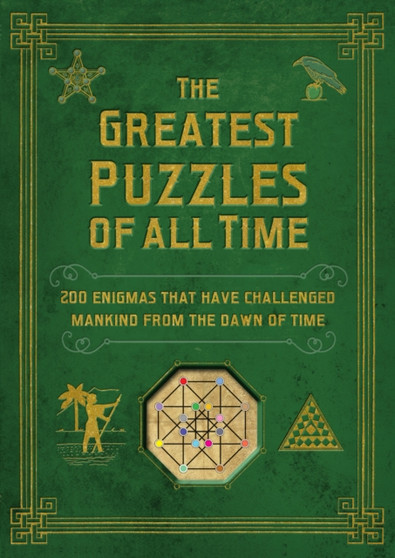 The Greatest Puzzles of All Time by Tim Dedopulos - Hardback