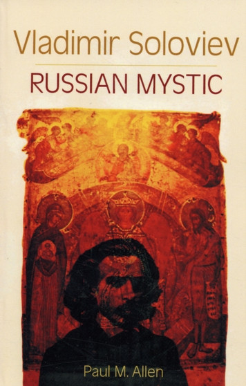Vladimir Soloviev : Russian Mystic