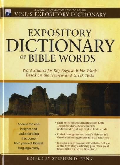 Expository Dictionary of Bible Words : Word Studies for Key English Bible Words Based on the Hebrew and Greek