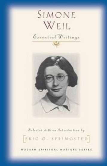 Simone Weil : Selected Writings