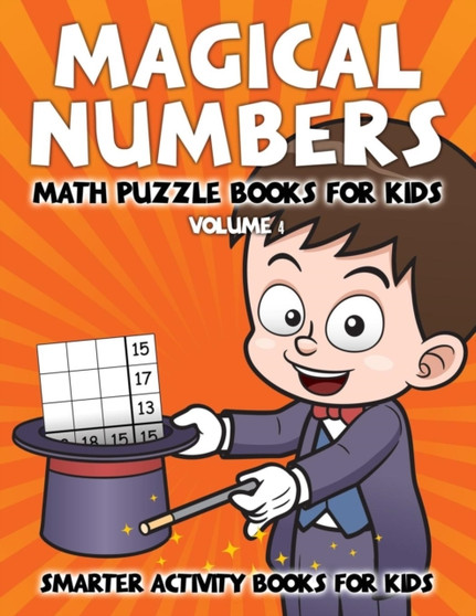 Magical Numbers - Math Puzzle Books for Kids Volume 4 by Smarter Activity Books for Kids - Paperback
