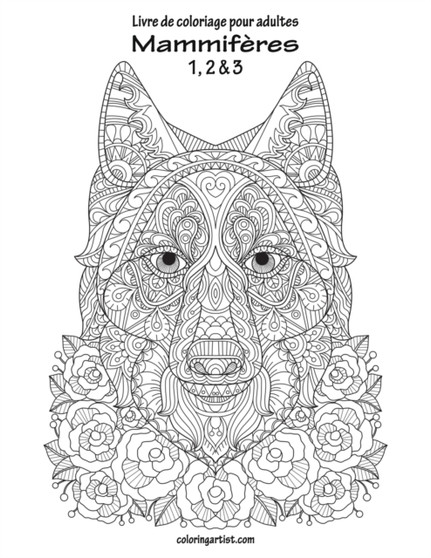 Livre de coloriage pour adultes Mammiferes 1, 2 & 3 : 123 by Nick Snels - Paperback