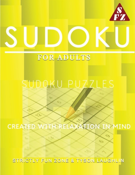 Sudoku For Adults : Sudoku Puzzles Created With Relaxation In Mind by Laughlin Tyson Laughlin - Paperback