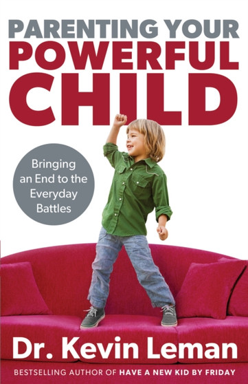 Parenting Your Powerful Child
