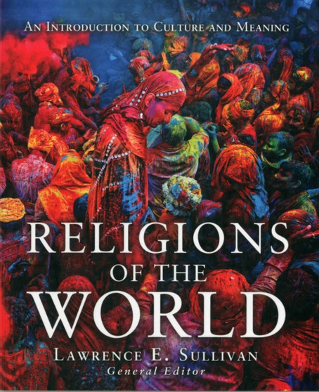 Religions of the World : An Introduction to Culture and Meaning