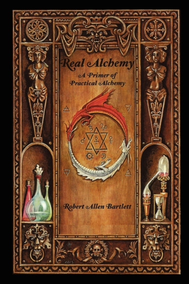 Real Alchemy, a Primer of Practical Alchemy