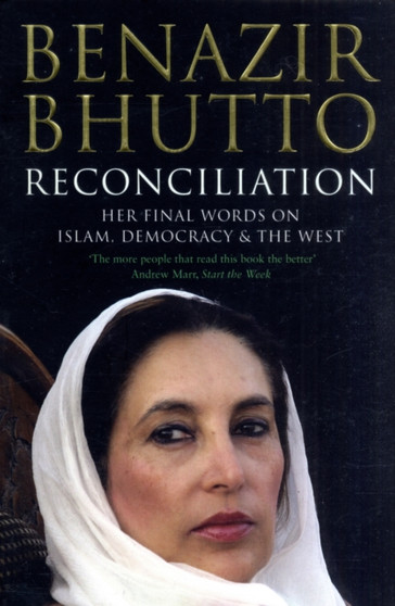 Reconciliation : Islam, Democracy and the West