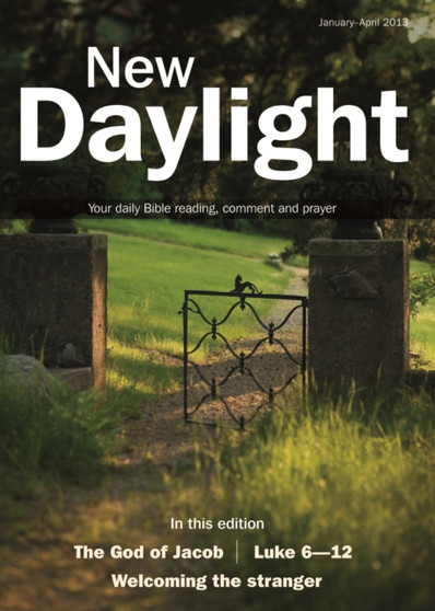 New Daylight : Your Daily Bible Reading, Comment and Prayer January-April 2013