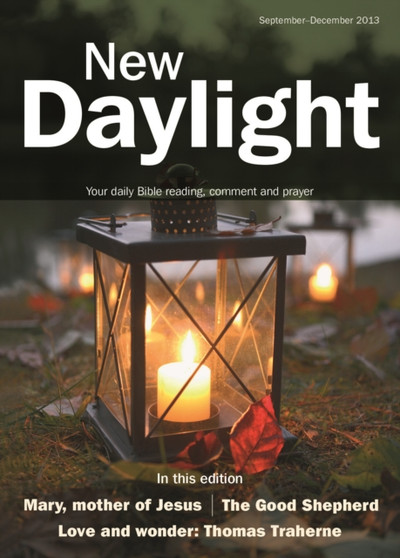 New Daylight : Your Daily Bible Reading, Comment and Prayer September-December 2013