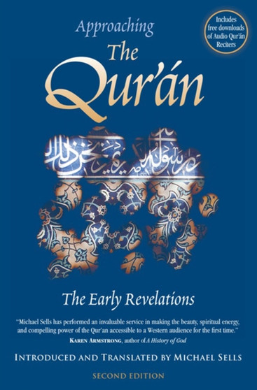 Approaching the Qur'an : The Early Revelations