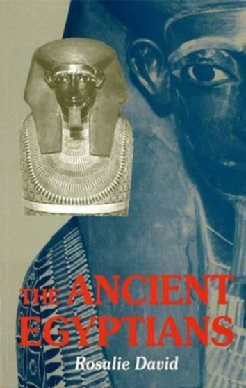 Ancient Egyptians : Beliefs and Practices, 2nd Edition