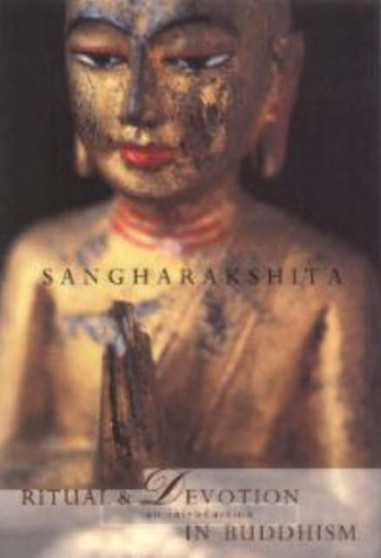 Ritual and Devotion in Buddhism : An Introduction