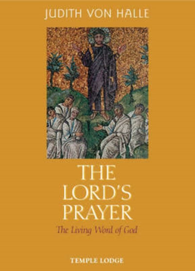 The Lord's Prayer : The Living Word of God