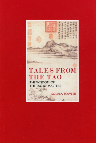 Eternal Moments: Tales From the Tao: The Wisdom of the Taoist Masters