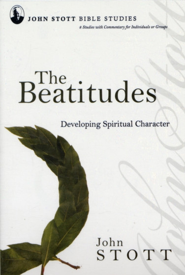 Beatitudes : Developing Spiritual Character