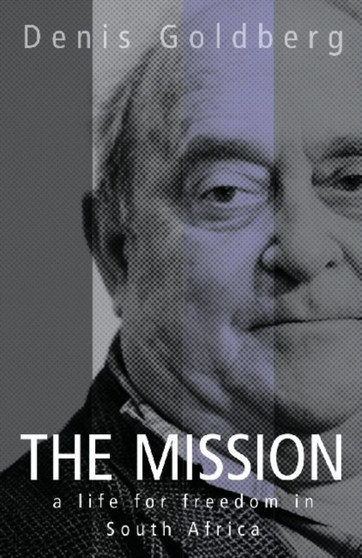 The Mission : A Life for Freedom in South Africa