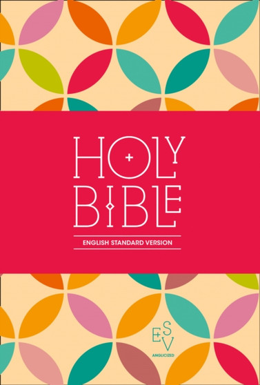 Holy Bible: English Standard Version (ESV) Anglicised Compact Edition : Printed Cloth: Petals Design