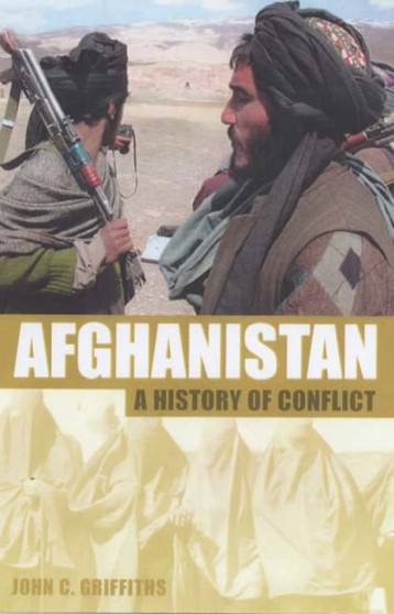 Afghanistan : A History of Conflict