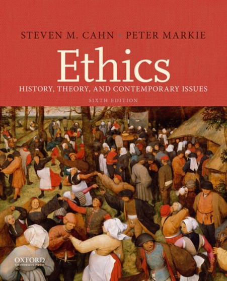Ethics : History, Theory, and Contemporary Issues