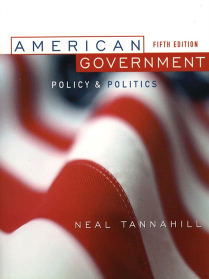 American Government : Policy and Politics