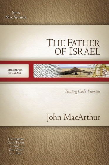 The Father of Israel : Trusting God's Promises