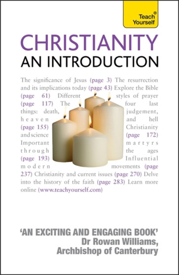 Christianity: An Introduction : A comprehensive guide to the history, beliefs and practices of the Christian faith