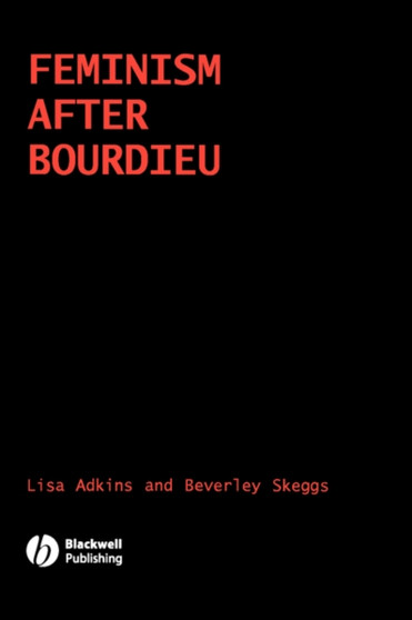 Feminism After Bourdieu
