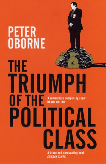 The Triumph of the Political Class