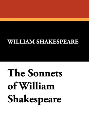 The Sonnets of William Shakespeare
