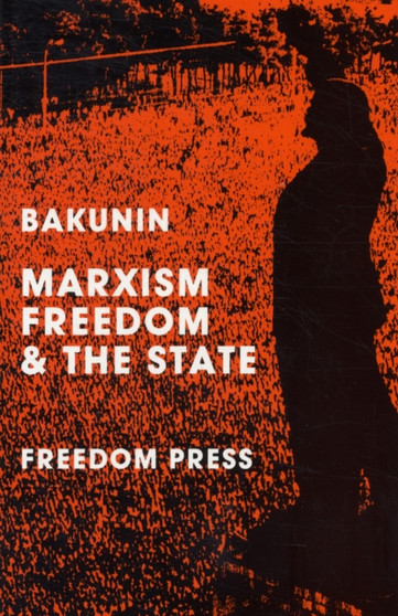 Marxism, Freedom and the State