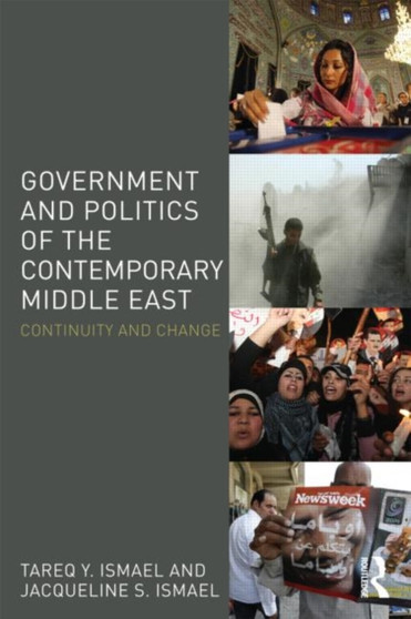 Government and Politics of the Contemporary Middle East : Continuity and Change