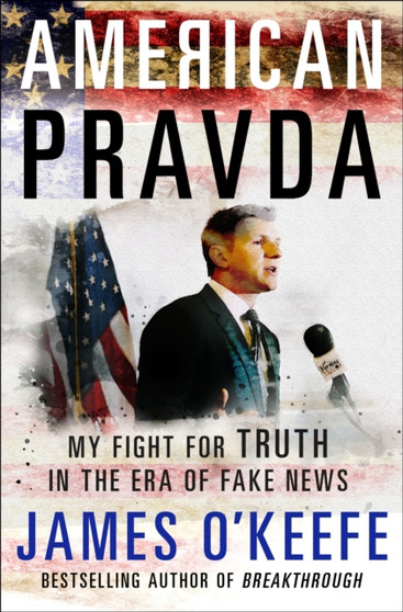 American Pravda : My Fight for Truth in the Era of Fake News