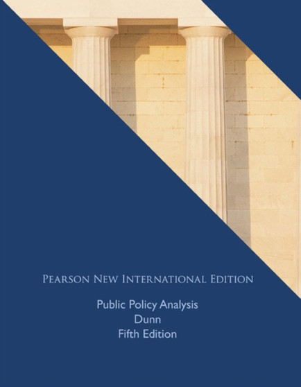 Public Policy Analysis : International Edition, 5e
