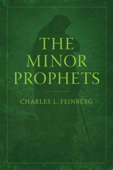 Minor Prophets, The Minor Prophets, The
