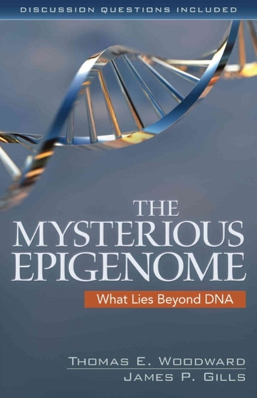 The Mysterious Epigenome : What Lies Beyond DNA