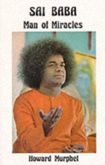 Sai Baba - Man of Miracles : Man of Miracles