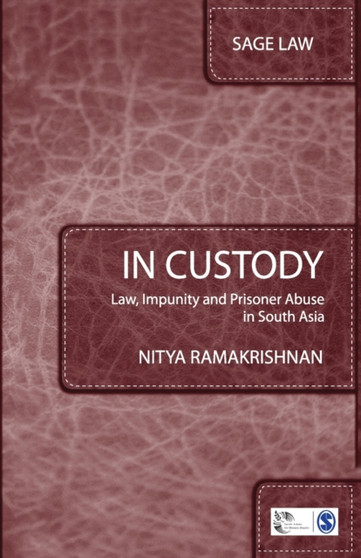 In Custody : Law, Impunity and Prisoner Abuse in South Asia