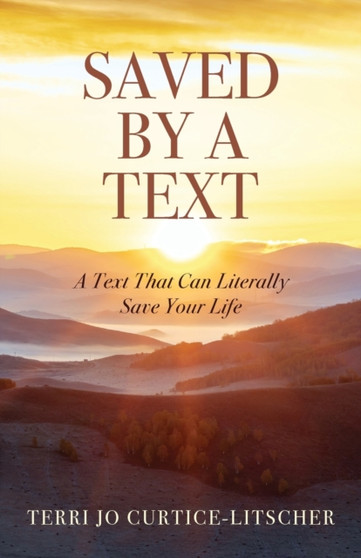 Saved by a Text : A Text That Can Literally Save Your Life