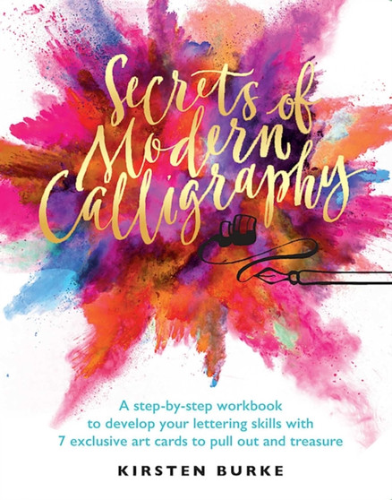 Secrets of Modern Calligraphy by Kirsten Burke - Paperback