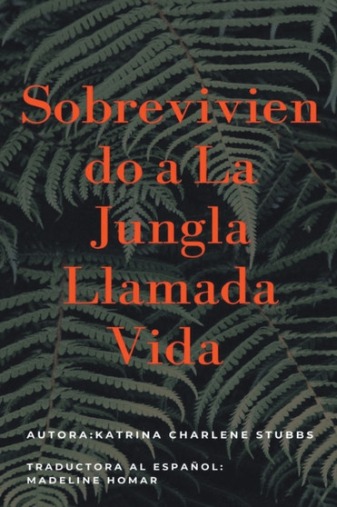 Sobreviviendo a la jungla llamada vida : 1