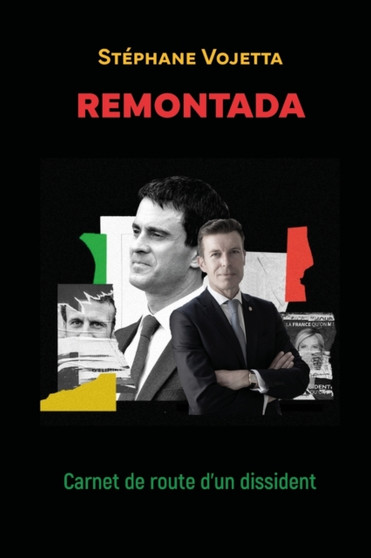 Remontada : Carnet de route d'un dissident