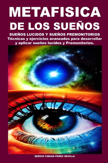 Metafisica de Los Suenos Suenos Lucidos Y Suenos Premonitorios