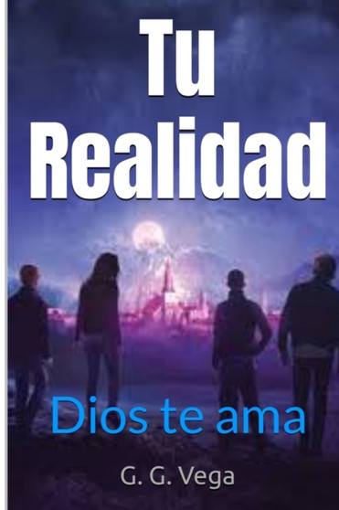 Tu Realidad : Dios te ama