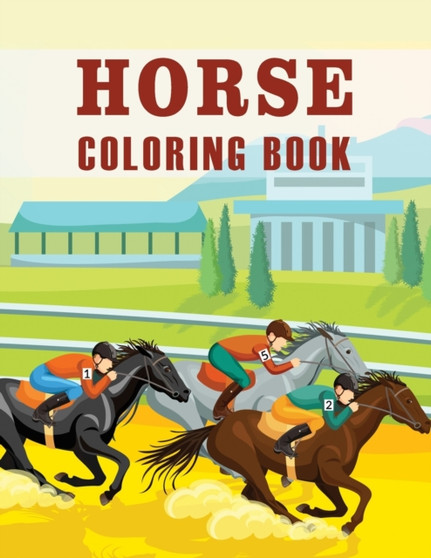 Horse Coloring Book : An Adult and Kids Coloring Book of Horses, Coloring Horses for Stress Relieving and Relaxation by Shirley L Maguire - Paperback